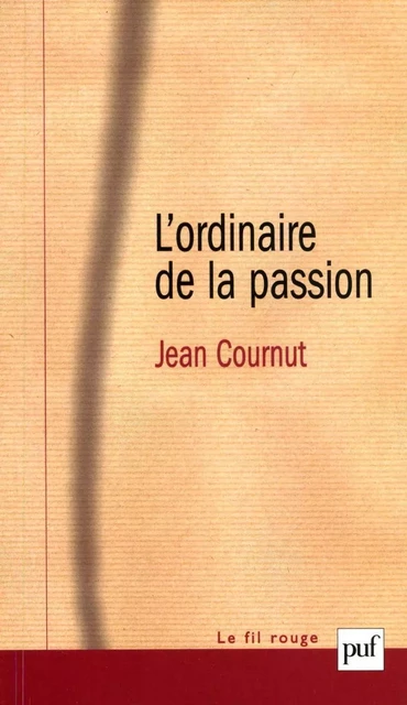 L'ordinaire de la passion - Jean Cournut - Humensis