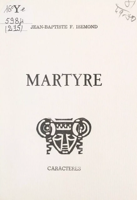 Martyre - Jean-Baptiste F. Isemond - Caractères (réédition numérique FeniXX)