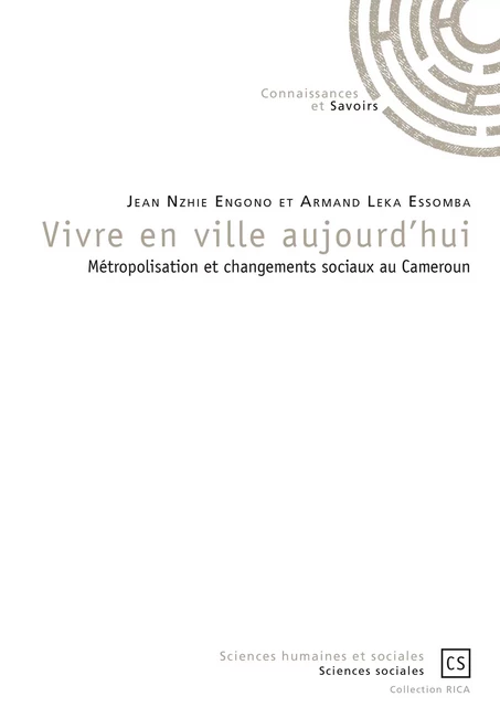 Vivre en ville aujourd'hui - Jean Nzhie Engono Et Armand Leka Essomba - Connaissances & Savoirs