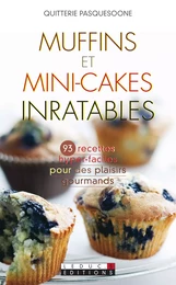 Muffins et mini-cakes inratables