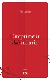 L'imprimeur doit mourir