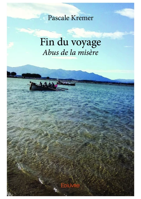 Fin du voyage - Pascale Kremer - Editions Edilivre