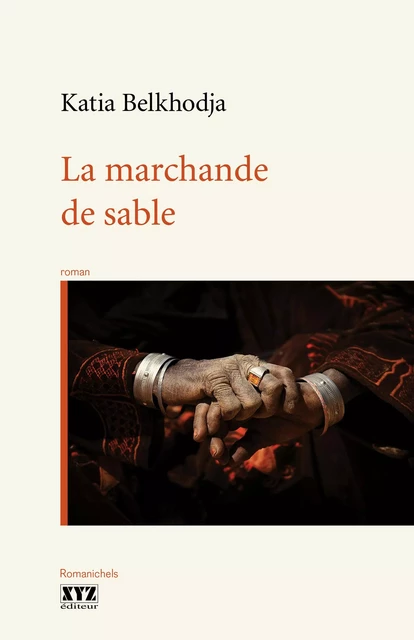 La marchande de sable - Katia Belkhodja - Éditions XYZ