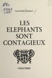 Les éléphants sont contagieux