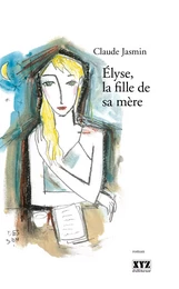 Élyse, la fille de sa mère