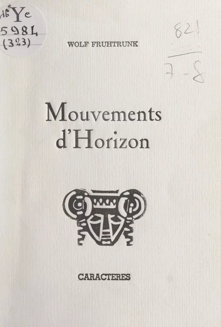 Mouvements d'horizon - Wolf Fruhtrunk - Caractères (réédition numérique FeniXX)