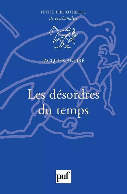 Les désordres du temps - Jacques André - Humensis