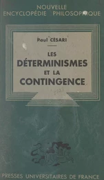 Les déterminismes et la contingence