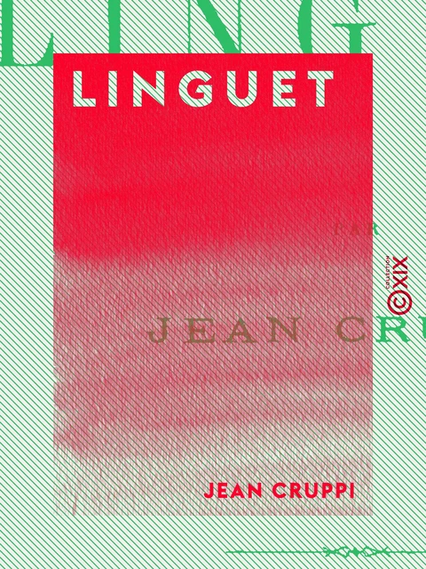 Linguet - Jean Cruppi - Collection XIX