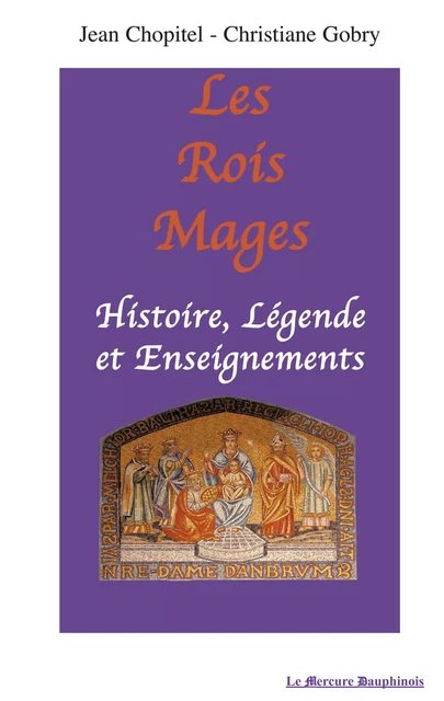 Les Rois Mages - Jean Chopitel, Christiane Gobry - Le Mercure Dauphinois