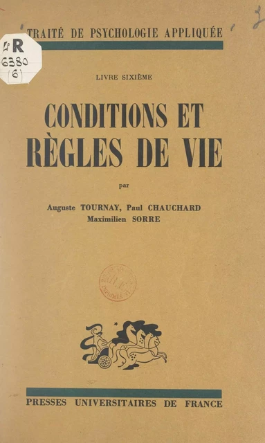 Conditions et règles de vie - Paul Chauchard, Maximilien Sorre, Auguste Tournay - Presses universitaires de France (réédition numérique FeniXX)