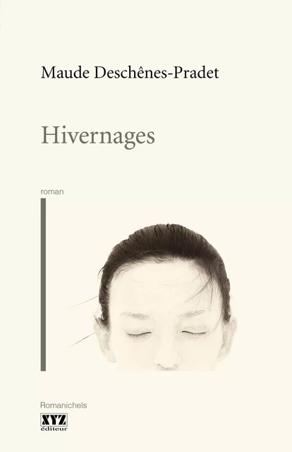 Hivernages - Maude Deschênes-Pradet - Éditions XYZ