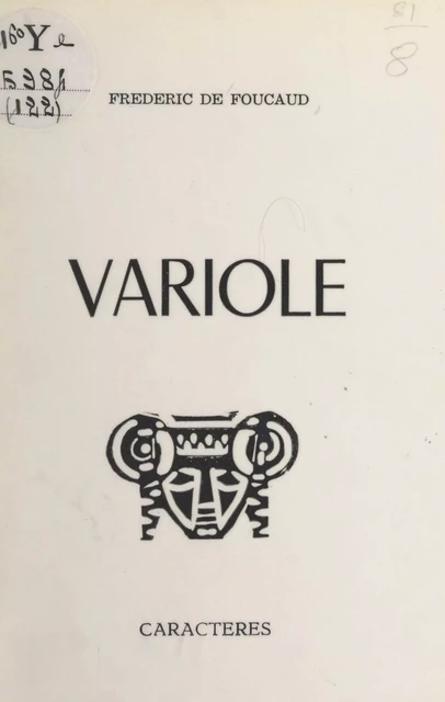 Variole - Frédéric de Foucaud - Caractères (réédition numérique FeniXX)