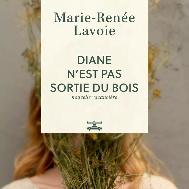 Diane n'est pas sortie du bois - Marie-Renée Lavoie - Kampus Média