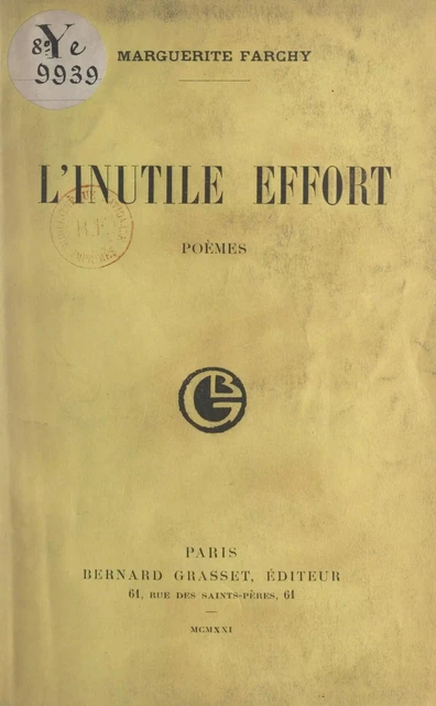 L'inutile effort - Marguerite Farchy - (Grasset) réédition numérique FeniXX