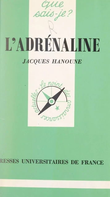 L'adrénaline - Jacques Hanoune - (Presses universitaires de France) réédition numérique FeniXX