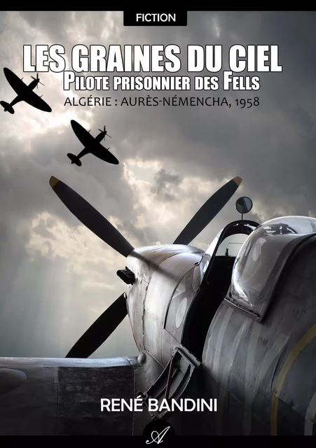 Pilote prisonnier des Fells - René Bandini - Atramenta