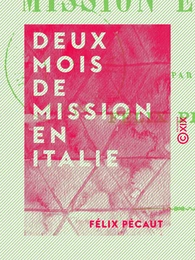 Deux mois de mission en Italie