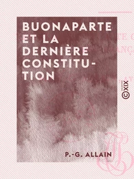 Buonaparte et la dernière constitution