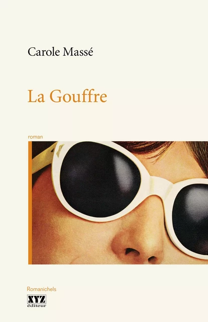 La Gouffre - Carole Massé - Éditions XYZ