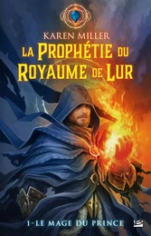 La Prophétie du Royaume de Lur, T1 : Le Mage du prince