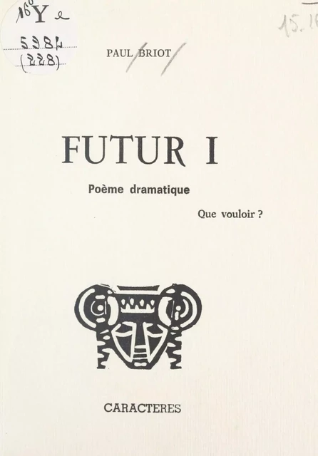 Futur I - Paul Briot - Caractères (réédition numérique FeniXX)