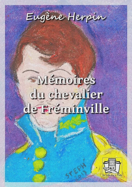 Mémoires du chevalier de Fréminville - Eugène Herpin - La Gibecière à Mots