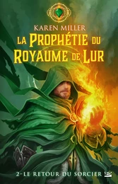 La Prophétie du Royaume de Lur, T2 : Le Retour du sorcier