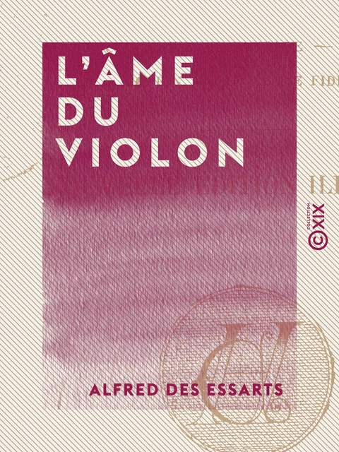 L'Âme du violon - Alfred des Essarts - Collection XIX