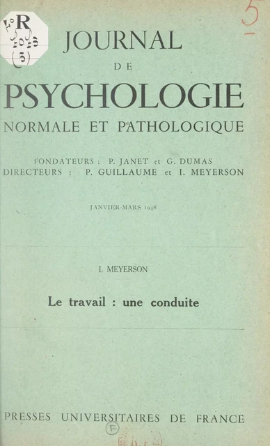 Le travail : une conduite - Ignace Meyerson - (Presses universitaires de France) réédition numérique FeniXX