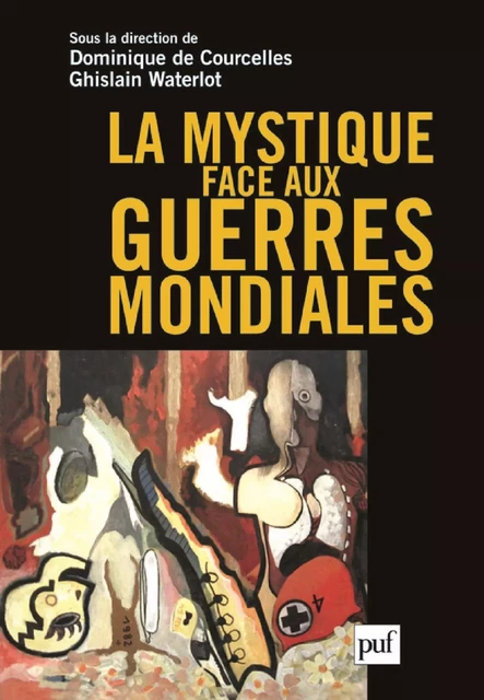 La mystique face aux guerres mondiales - Ghislain Waterlot, Dominique Courcelles (de) - Humensis