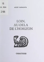 Loin, au-delà de l'horizon