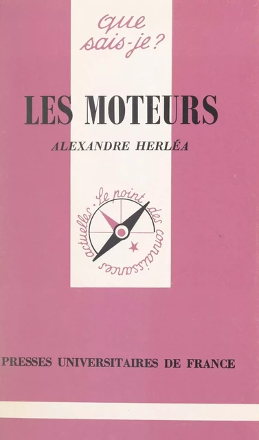 Les moteurs - Alexandre Herléa - (Presses universitaires de France) réédition numérique FeniXX