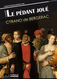 Le pédant joué