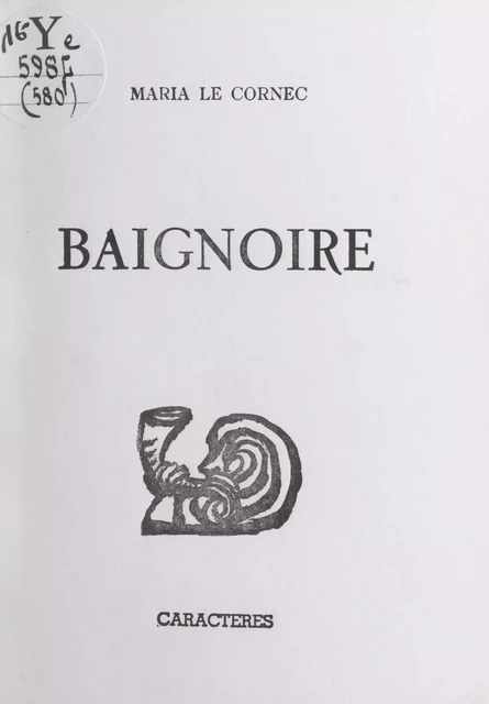 Baignoire - Maria Le Cornec - Caractères (réédition numérique FeniXX)