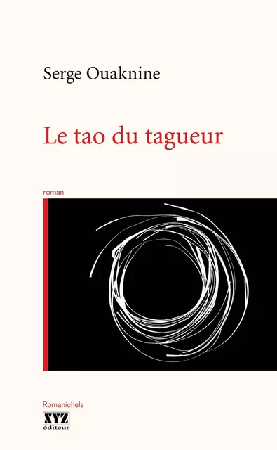 Le tao du tagueur - Serge Ouaknine - Éditions XYZ