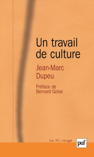 Un travail de culture - Jean-Marc Dupeu - Humensis