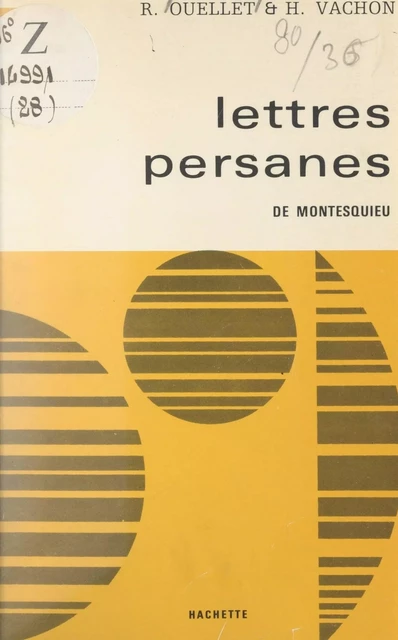 Lettres persanes, de Montesquieu - Réal Ouellet, Hélène Vachon - (Hachette) réédition numérique FeniXX