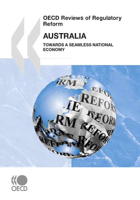 OECD Reviews of Regulatory Reform: Australia 2010 -  Collective - OECD