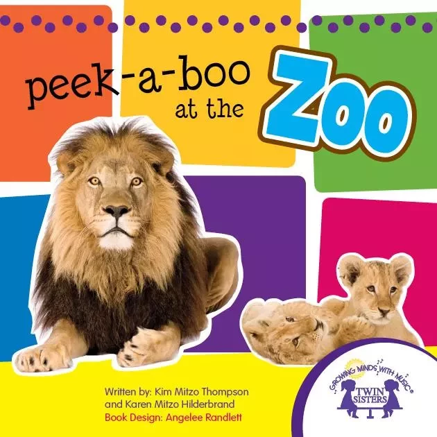 Peek-a-Boo At The Zoo Picture Book - Kim Mitzo Thompson, Karen Mitzo Hilderbrand - Twin Sisters