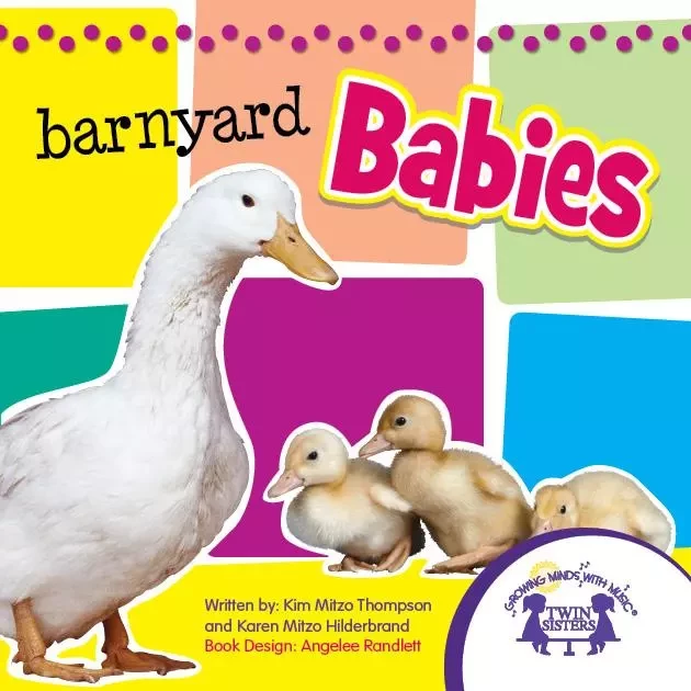 Barnyard Babies Picture Book - Kim Mitzo Thompson, Karen Mitzo Hilderbrand - Twin Sisters