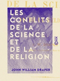 Les Conflits de la science et de la religion