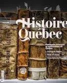 Histoire Québec. Vol. 28 No. 2,  2022 - Claude La Charité, Marc-André Bernier, Kilyan Bonnetti, Maxime Gohier, Peggy Davis, Lyse Roy, Hugues Ouellet, Sophie Abdela, Nicholas Dion, Denis Beaulieu, André St-Arnaud, Myriam Guillemette, Gabriel Martin, Camille Payeur, Éliott Boulate, Jean Rey-Regazzi, Jeannine Ouellet - Les Éditions Histoire Québec