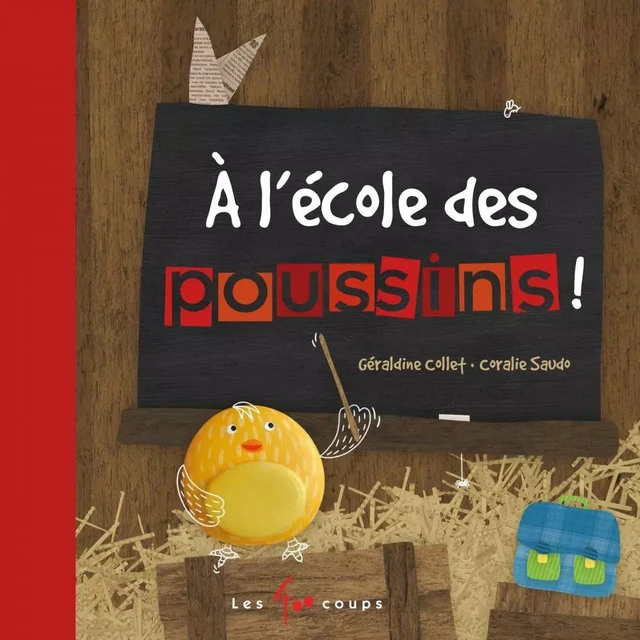 À l'école des poussins - Géraldine Collet - Les 400 coups