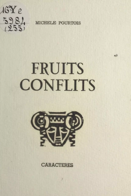 Fruits conflits - Michèle Pourtois - Caractères (réédition numérique FeniXX)