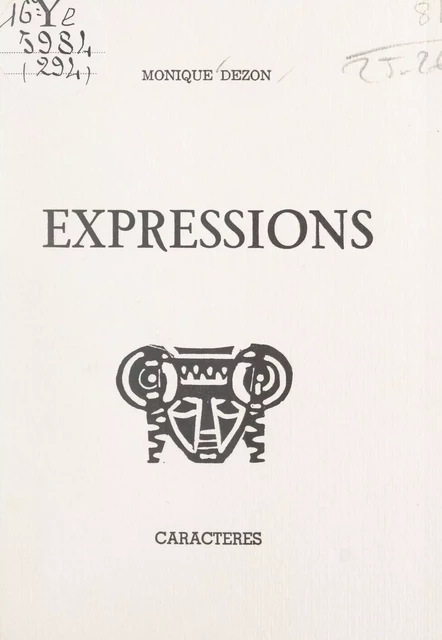 Expressions - Monique Dezon - Caractères (réédition numérique FeniXX)