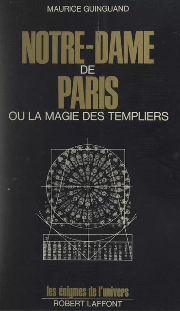 Notre-Dame de Paris - Maurice Guinguand, Béatrice Lanne - (Robert Laffont) réédition numérique FeniXX