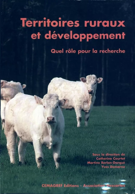 Territoires ruraux et développement. Quel rôle pour la recherche ? - Martine Berlan-Darqué, Catherine Courtet, Yves Demarne - Quae