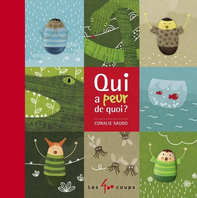 Qui a peur de quoi ? - Coralie Saudo - Les 400 coups