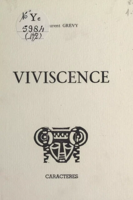 Viviscence - Laurent Grevy - Caractères (réédition numérique FeniXX)